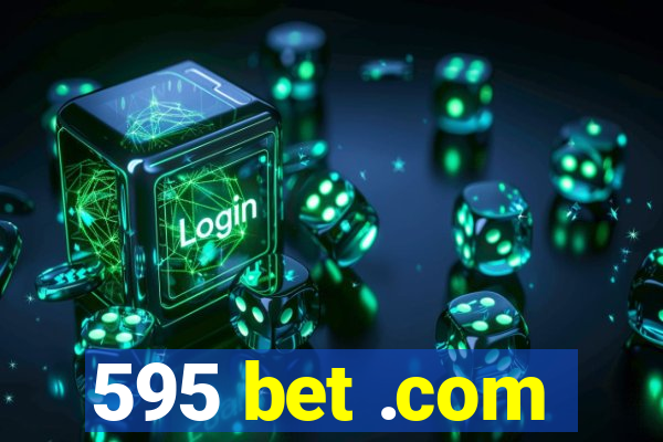 595 bet .com